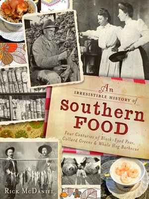 cover image of An Irresistible History of Southern Food